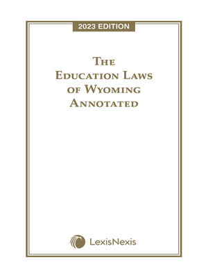 cover image of The Education Laws of Wyoming Annotated